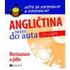 Angličtina nejen do auta - Restaurace a jídlo - Kolektív