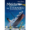 Mejdan na Titaniku - Dva… (Pavel Jansa)