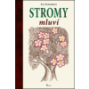 Stromy mluví