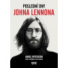 Poslední dny Johna Lennona - James Patterson, Casey Sherman, Dave Wedgw