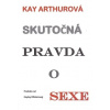 Skutočná pravda o sexe - Kay Arthurová