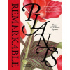 Remarkable Plants