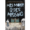 Mrs Mohr Goes Missing