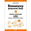 Šimonovy pracovní listy 04 - Rozvoj myšlení a řeči A4 - Borová Blanka, Svobodová Jana