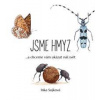 Jsme hmyz - Inka Sojková