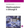Ošetřovatelství v chirurgii II