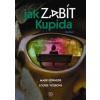 Jak zabít Kupida (Mark Edwards; Louise Vossová)