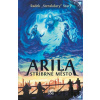 Arila: Stříbrné město - Radek Starý