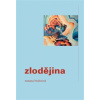 Zlodějina - Brabcová Zuzana