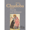 Člověk nad dějinami - Bohdan Chudoba