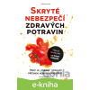 E-kniha Skryté nebezpečí zdravých potravin - R. Steven Gundry