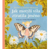 Jak motýlí víla ztratila jméno - Krolupperová Daniela