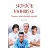 Storočie na ihrisku (Slovenský futbal v desiatich dejstvách) - Peter Šurín