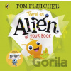 There's an Alien in Your Book - Tom Fletcher, Greg Abbott (ilustrátor)