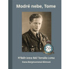 Modré nebe, Tome (Hana Bergmannová Klímová)