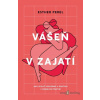 Vášeň v zajatí - Esther Perel - online doručenie