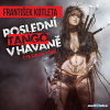 Poslední tango v Havaně - František Kotleta (mp3 audiokniha)