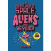 Cosmic Book of Space, Aliens and Beyond