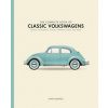 Complete Book of Classic Volkswagens (John Gunnell)(Pevná)