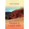 Ustielaš si v mojom srdci - Adela Faičová