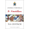 S Františkom Na cestách
