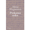 Překotná srdce - Alena Wagnerová