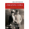 Zakázaná láska u císařského dvora - Franišek Ferdinand a Žofie z Hohenbergu, rozená hraběnka Chotková