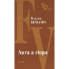 Aura a stopa - Filozofia do vrecka - Walter Benjamin