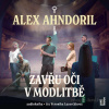 Zavřu oči v modlitbě - Alex Ahndoril - online doručenie