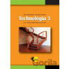 Technológia 3 pre učebný odbor stolár - Marián Vagovič, Alena Galanová