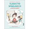Tajomstvo spokojnosti „lenivej mamy