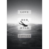 Love Her Wild - Atticus Poetry, Headline