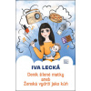 Deník šílené matky aneb Ženská vydrží jako kůň - Lecká Iva