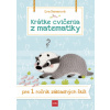Krátke cvičenia z matematiky pre 1. ročník ZŠ - Eva Dienerová
