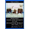 Warfare, State And Society In The Byzantine World 565-1204 - John Haldon