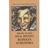 Dva životy Rudolfa Schustera - Stano Milan