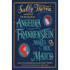 Angelika Frankenstein Makes Her Match