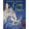 Cave Baby - Julia Donaldson, Emily Gravett (ilustrátor)