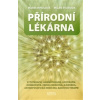 Přírodní lékárna (Marie Mihulová, Milan Svoboda - vyd. Santal)