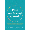 Pôst na ženský spôsob Mindy Pelzová
