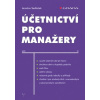 Účetnictví pro manažery - Sedláček Jaroslav
