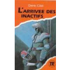 L`arrivée des inactifs