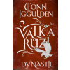 Válka růží 3: Dynastie - Conn Iggulden