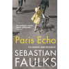 Paris Echo - Sebastian Faulks