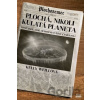 Plochá, nikoli kulatá planeta - Kelly Weillová