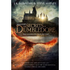 Fantastic Beasts: The Secrets of Dumbledore - The Complete Screenplay (Fantastic Beasts, Book 3) - J. K. Rowling, Steve Kloves