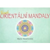 Nové orientální mandaly - Marie Veselovská