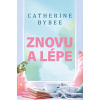 Znovu a lépe - Catherine Bybee