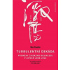 Turbulentní dekáda - Proměny čínského businessu v letech 2008-2018 - Lu, Xiaobo