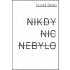 Nikdy nic nebylo